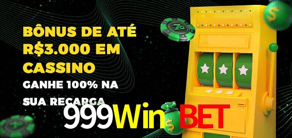 999Win Bet melhor bônus de depósito